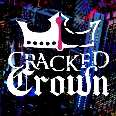 Cracked Crown - Season 2, Episode 26 - Eulogy