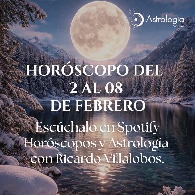 Horóscopo del 2 al 8 de febrero