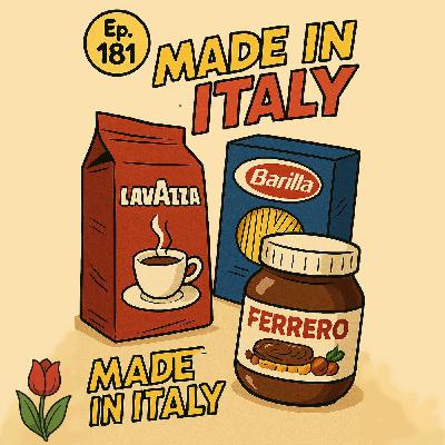 Ep. 181 - Made in Italy: Barilla, Ferrero, Lavazza, Mulino Bianco  🇮🇹 Luisa's Podcast