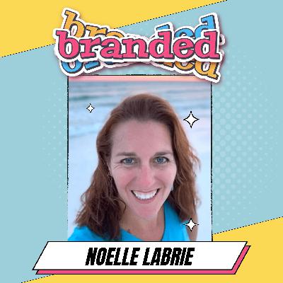 Becoming a Better Leader as a Business Owner with Noelle Labrie Becoming a Better Leader as a Business Owner with Noelle Labrie