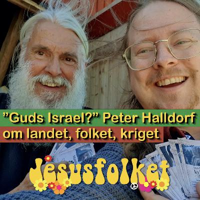 Guds Israel? Landet, folket, kriget - med Peter Halldorf