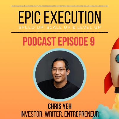 Ep 9. Chris Yeh (Blitzscaling, Technology, AI)