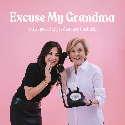 Excuse My Grandma’s Take on Sex and the City—Then and Now (Ft. Candace Bushnell)