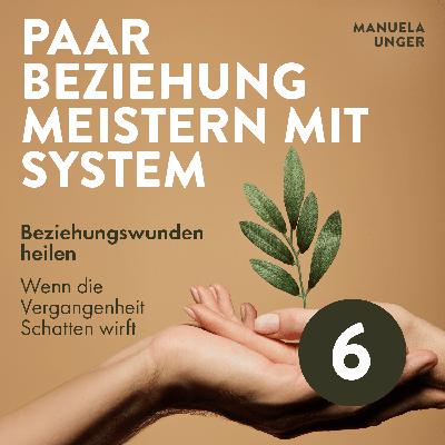 Beziehungswunden heilen