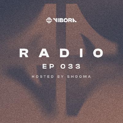 Vibora Radio 033 | Shooma