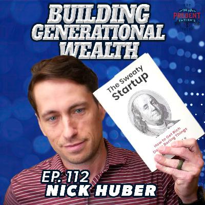 Building Generational Wealth the Right Way