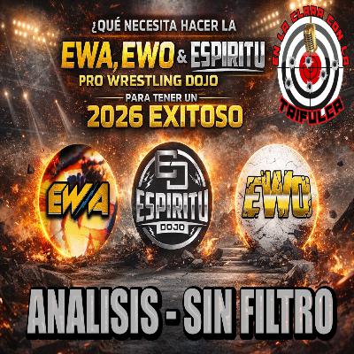 QUE NECESITAN LA EWA, EWO & EL ESPIRITU PRO WRESTLING DOJO PARA TENER UN 2026 EXITOSO 🧐 QUE NECESITAN LA EWA, EWO & EL ESPIRITU PRO WRESTLING DOJO PARA TENER UN 2026 EXITOSO 🧐