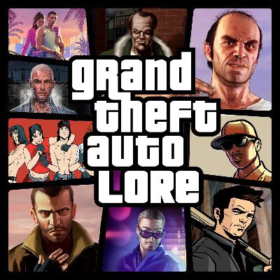 119 - Grand Theft Auto Series Lore