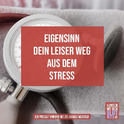 Eigensinn - Dein leiser Weg aus dem Stress Eigensinn - Dein leiser Weg aus dem Stress