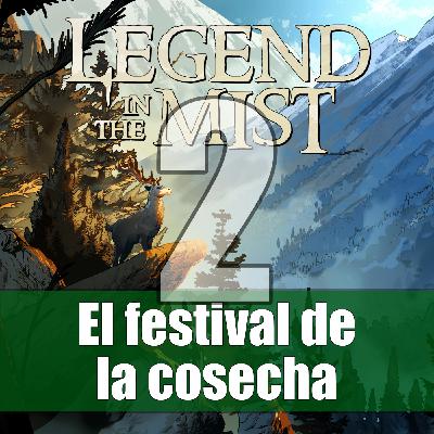 Legend in the Mist - El festival de la cosecha (2 de 2) Legend in the Mist - El festival de la cosecha (2 de 2)