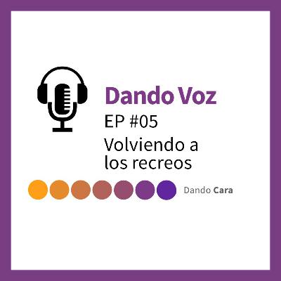 EP #05 - Volviendo a los recreos