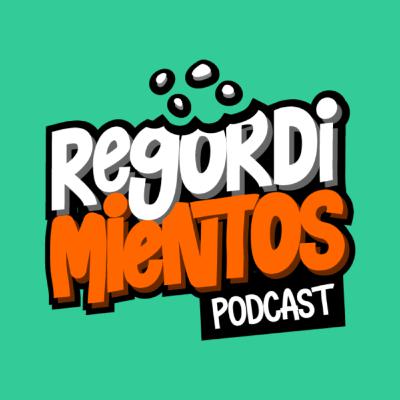 Regalese un cariño nuevo | Regordimientos Podcast | Ep 12