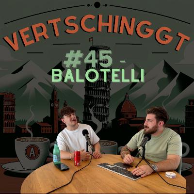 #45 - BALOTELLI