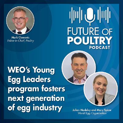 WEO's Young Egg Leaders program fosters next generation of egg industry leaders