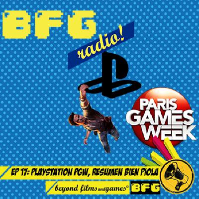 BFG Radio 17 - Playstation PGW resumen bien piola