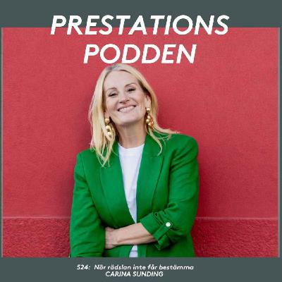 När rädslan inte får bestämma - Carina Sunding