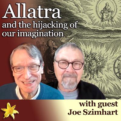 Allatra and the hijacking of our imagination with Joe Szimhart