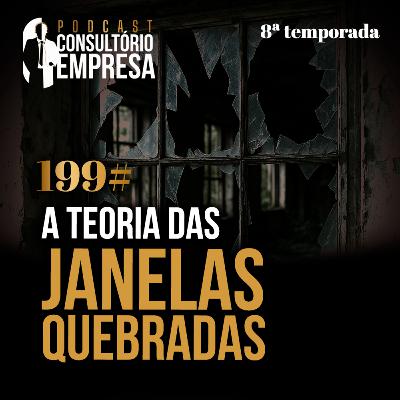 199# A teoria das janelas quebradas