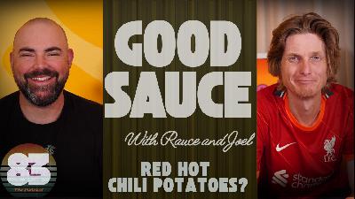 EP. 83 Red Hot Chili Potatoes? EP. 83 Red Hot Chili Potatoes?
