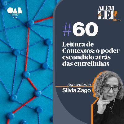 #60 | Leitura de contextos: o poder escondido atrás das entrelinhas #60 | Leitura de contextos: o poder escondido atrás das entrelinhas