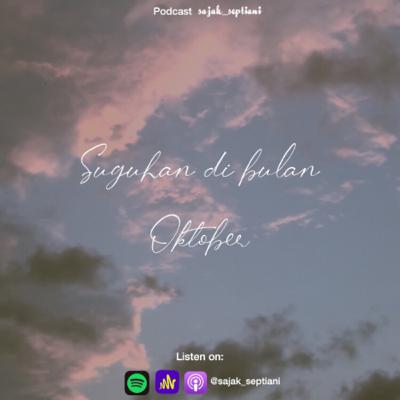 Eps.23 - Suguhan Di Bulan Oktober || Podcast Sajak Septiani