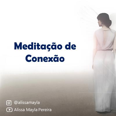 Meditação de Conexão - Eu Divino Meditação de Conexão - Eu Divino