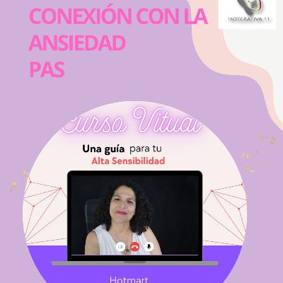 CONEXIÓN CON TU ANSIEDAD LO QUE ELLA TIENE PARA DECIRTE