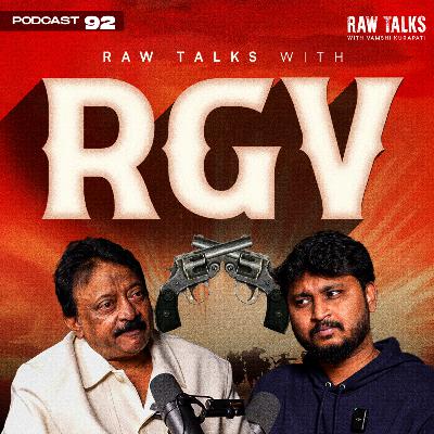 EP - 92|🔥🔥 EE SARI KONCHAM KOTHAGAAA!!! RGV ON Raw Talks With VK |Telugu Podcast
