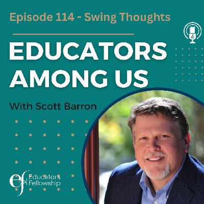 Episode 114 - Swing Thoughts