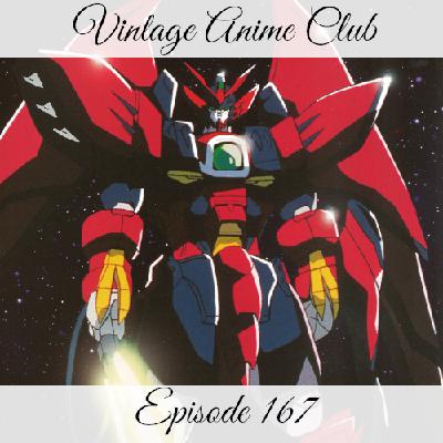 Episode 167 - Explode into Peacemillions (Gundam Wing 7 of 10)