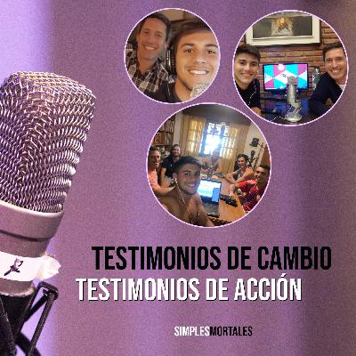 #07 - Testimonios de cambio en acción