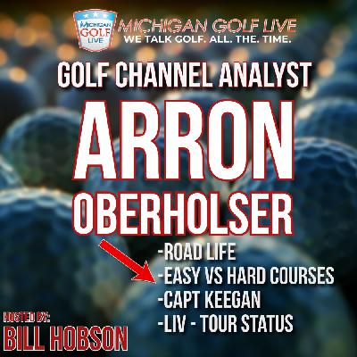 Arron Oberholser Talks Capt Keegan, LIV-Tour, and More