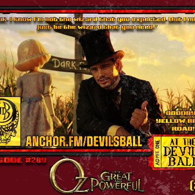Episode 289: Oz The Great And Powerful (2013)