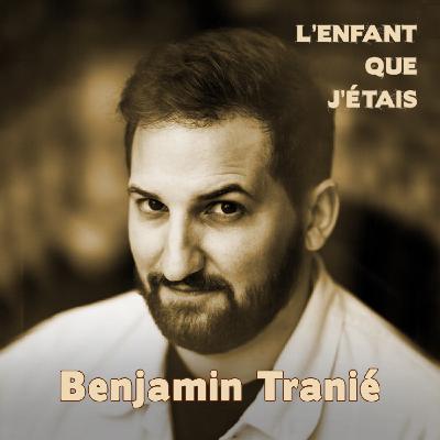 Benjamin TRANIÉ : "J'avais peur des requins et de Joey Starr, en terme de chicots c'est pas mal."
