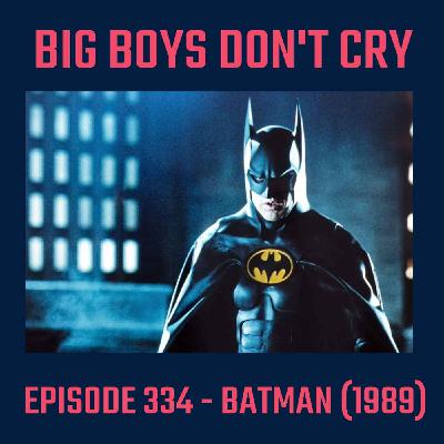 Episode #334 - Batman (1989)