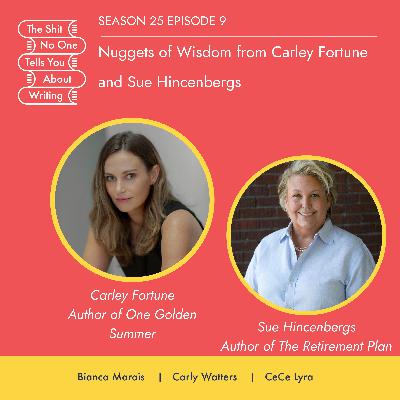 Nuggets of Wisdom from Carley Fortune and Sue Hincenbergs