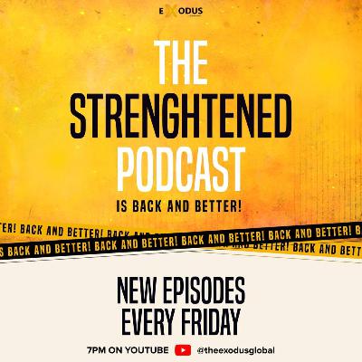 UNDERSTANDING THE MINISTRY OF ANGELS - STRENGTHENED PODCAST