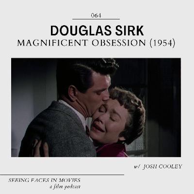 Magnificent Obsession (Douglas Sirk 1954) w/ Josh Cooley Magnificent Obsession (Douglas Sirk 1954) w/ Josh Cooley