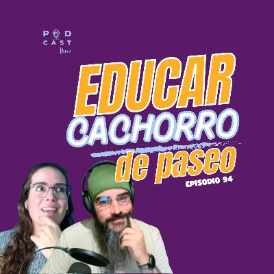 ¿Cómo educar y guiar a un cachorro cuando empieza a salir a pasear? - Podcast La Pata, episodio 94 ¿Cómo educar y guiar a un cachorro cuando empieza a salir a pasear? - Podcast La Pata, episodio 94