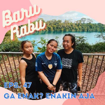 Eps 47. Ga Enak? Enakin Aja Eps 47. Ga Enak? Enakin Aja