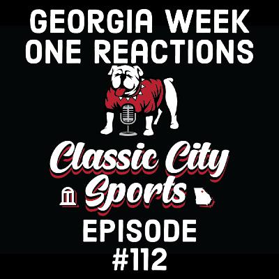 Georgia Week One Reactions Georgia Week One Reactions
