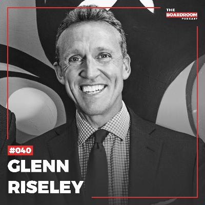 40: Glenn Riseley | Story of a true entrepreneur 40: Glenn Riseley | Story of a true entrepreneur