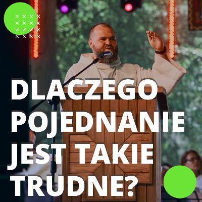 PS#38: Dlaczego pojednanie jest takie trudne? + piosenka "Twój Duch"!