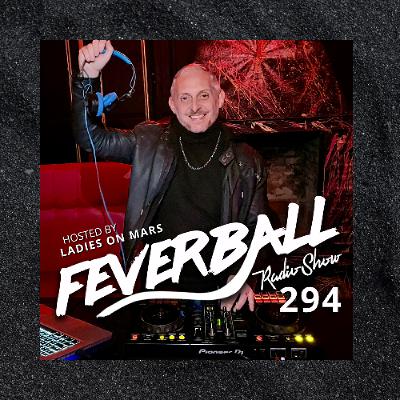 Feverball Radio Show 294 with Ladies On Mars