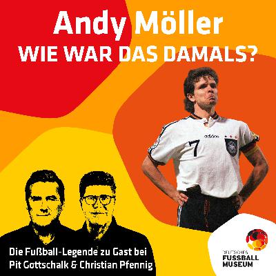 Andy Möller, wie war das damals?