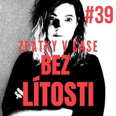 ZPÁTKY V ČASE - BEZ LÍTOSTI #39: Případ Petra Zelenky, 2. část