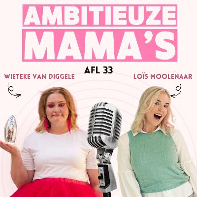 33. Ongevraagd advies & meningen van anderen over secundaire kinderloosheid en ondernemen met kids | Wieteke van Diggele