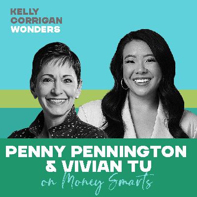 Deep Dive with Penny Pennington and Vivian Tu on Money Smarts