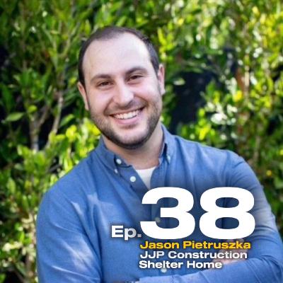 Episode 38 Jason Pietruszka