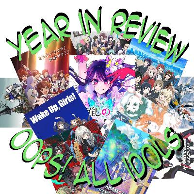TWI 078 - The Weeb Initiative 2024 Year in Review - Oops! All Idols